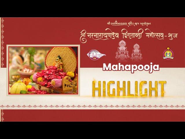 Mahapooja Highlight - Shree Narnarayandev Dvishatabdi Mahotsav