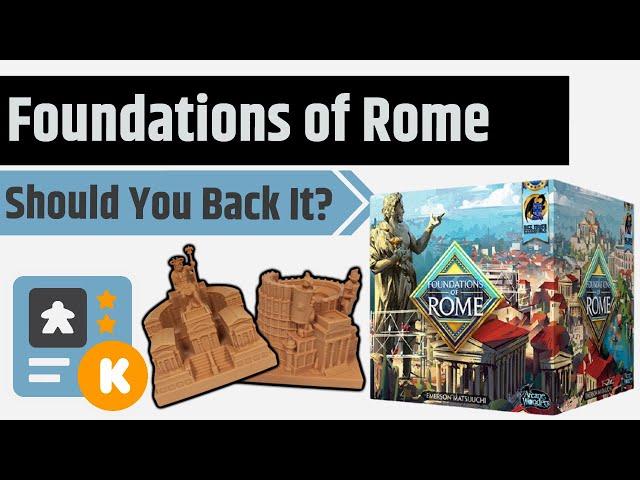 Foundations of Rome - Should You Back It? (and Late Pledge details!!)