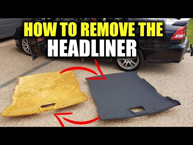 How To Remove a SEDAN Car HEADLINER In Any Vehicle