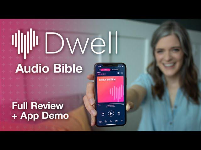 Dwell Audio Bible – Full Review and App Demo