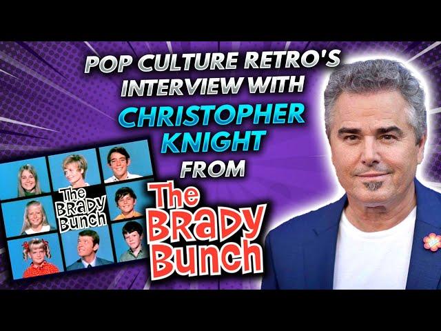 Pop Culture Retro interview with Christopher Knight from The Brady Bunch!