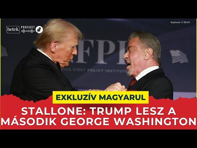 Ő egy mitikus személy! Sylvester Stallone és Donald Trump beszéde magyar szinkronnal