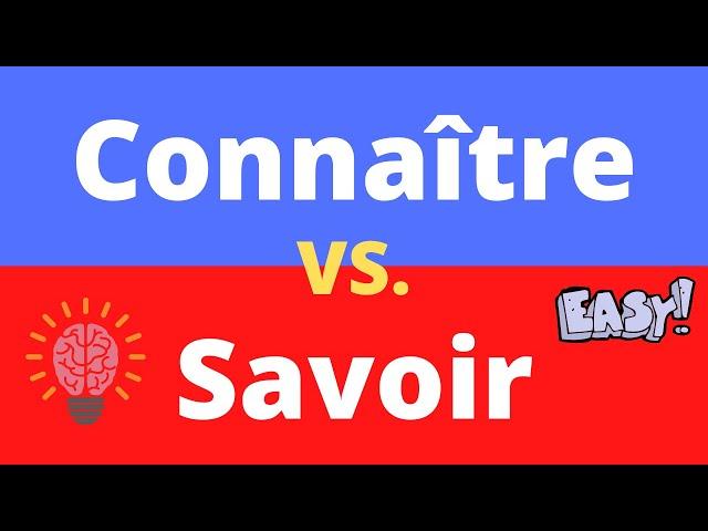 Connaître vs. Savoir