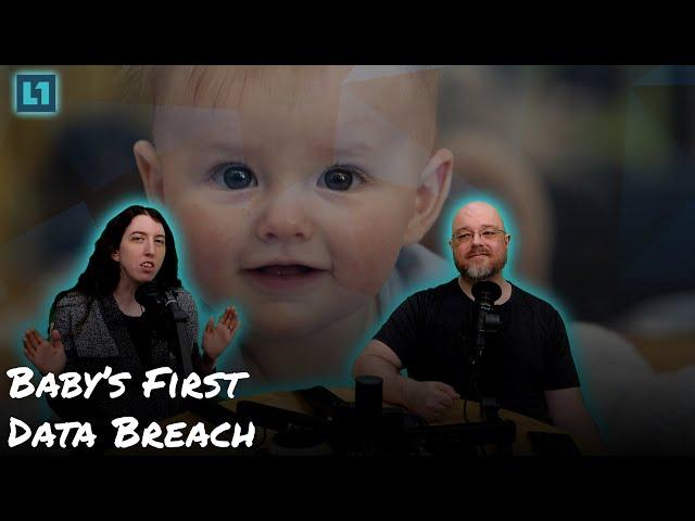 The Level1 Links With Friends Show May 27 2025: Baby's First Data Breach