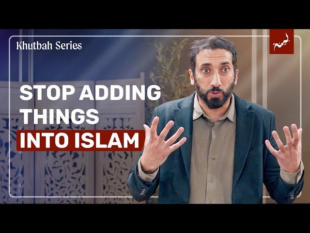 Turning the Halal Into Haram (A Serious Warning) | Khutbah by Nouman Ali Khan