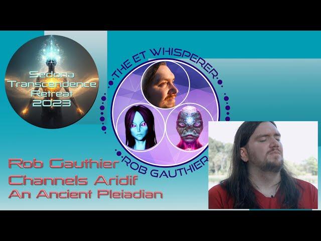 The E.T. Whisperer, Rob Gauthier, channels Aridif