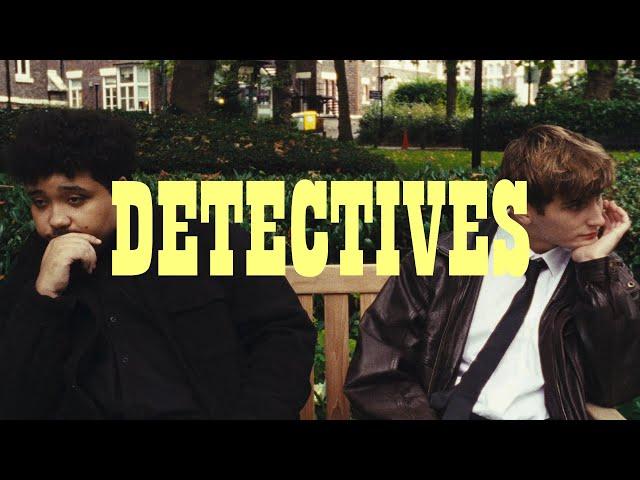 DETECTIVES (Short Film)