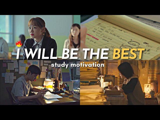 I will be the BEST! study motivation from kdramas (for exam time)