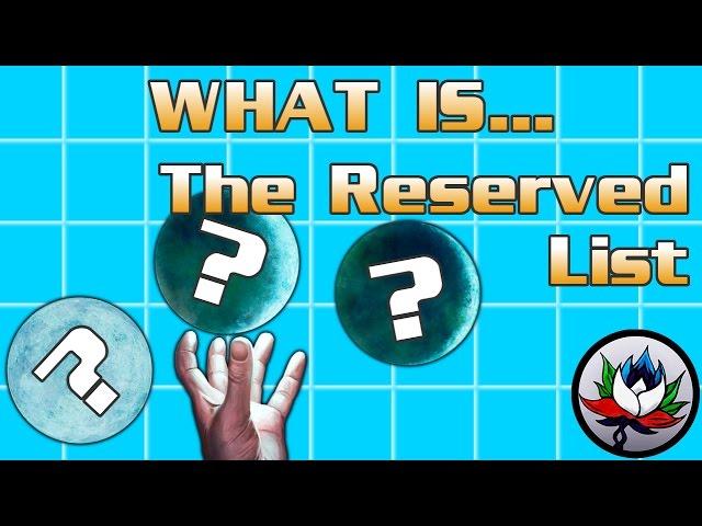 What is…The Reserved List? A Magic: The Gathering (MTG) Review!