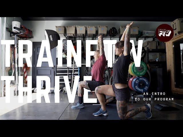 TrainFTW THRIVE (Our Program Explained)