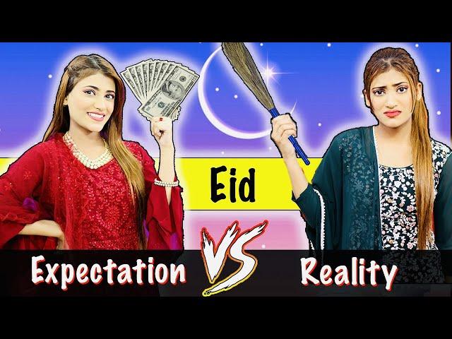 Eid : Expectation Vs. Reality | Lockdown Waali Eid | Samreen Ali