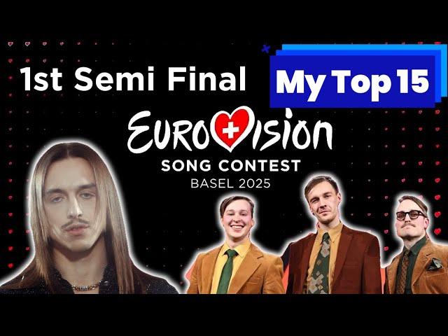 Eurovision 2025   1st Semi Final   My Top 15