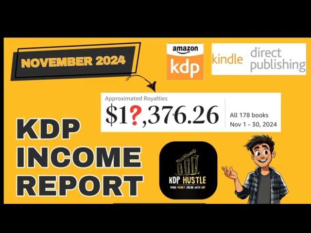 Here Is My Amazon KDP Income Report For November 2024!