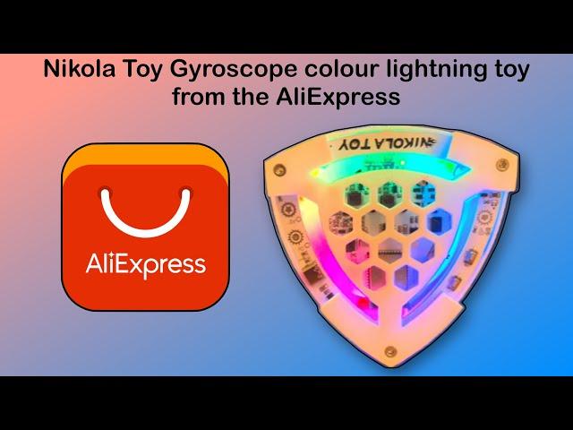 Nikola Toy Gyroscope colour lightning toy from the AliExpress