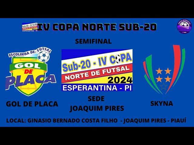 Copa Norte Sub-20 de Futsal 2024 - Semifinal : Gol de Placa x Skyna