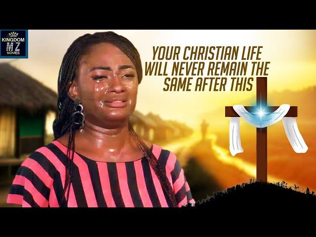 Your Christian Life Will Never Remain The Same After Watching This Good Story - A Nigerian Movie