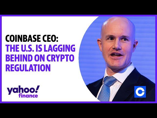 Coinbase CEO: The U.S. is lagging behind in crypto regulation