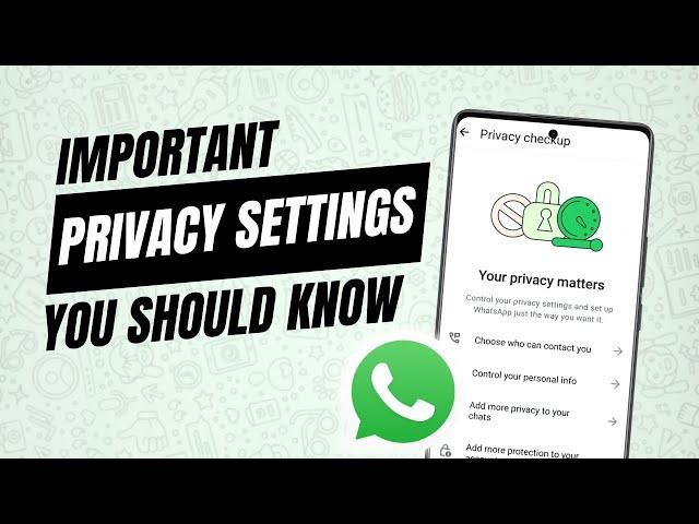 WhatsApp Privacy Settings You NEED to Know | Full Privacy Checkup 2025