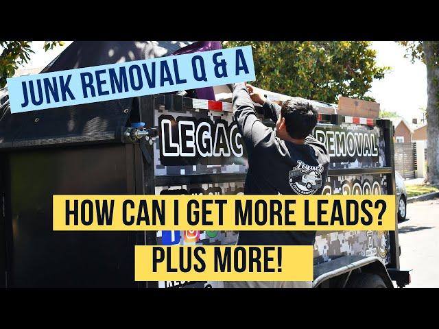 JUNK REMOVAL Q&A 15+ MOST ASKED QUESTIONS l HOW CAN I GET MORE LEADS? I WHAT I WISH I KNEW BEFORE