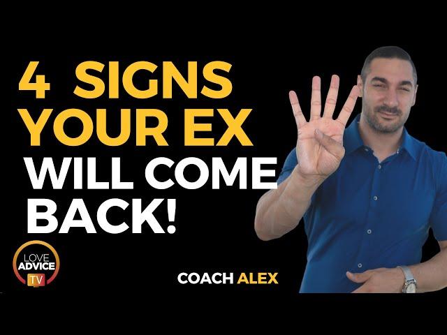 4 Signs Your Ex Will Eventually Come Back!