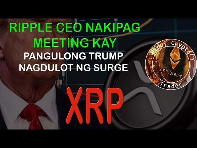 Nakipag Meeting ang Ripple CEO kay Pangulong Trump - Nagdulot ng Surge kay XRP?