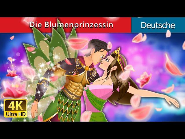 Die Blumenprinzessin | The Flower Princess in German | Deutsche Märchen | @GermanFairyTales