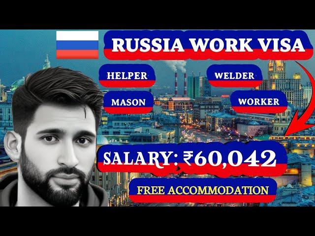 high-paying Russia  work permit visa | Abhishesh Punddir