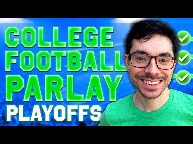 College Football Playoff Parlay Picks (Saturday 12/21/24) | Top CFB Bets & Predictions