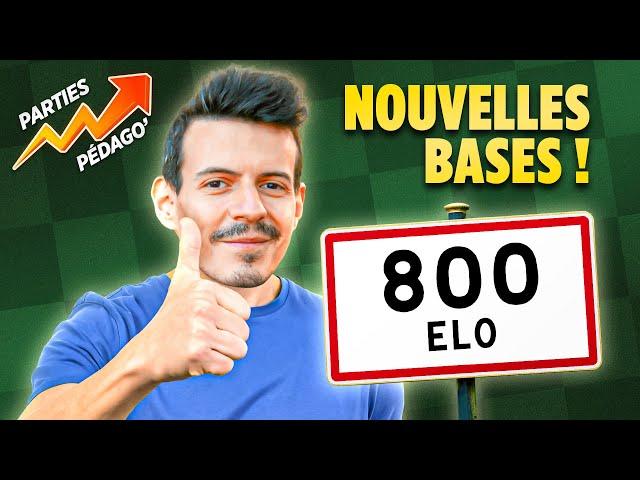 Pédagogie à 800 Elo aux Échecs - NOUVEAU DÉPART !