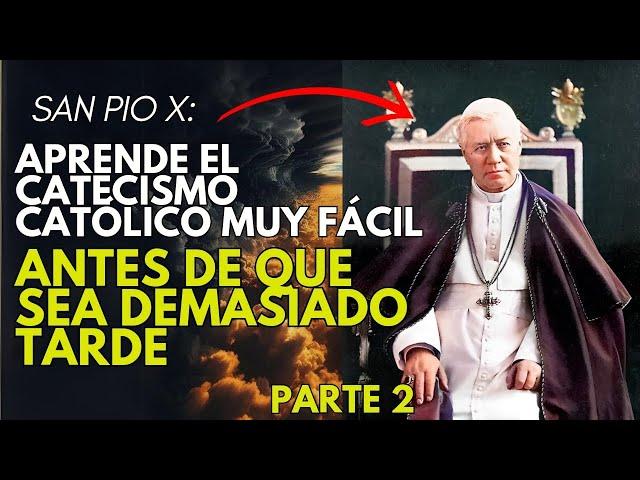 URGENT - Learn the Catholic catechism before it's too late - part 2