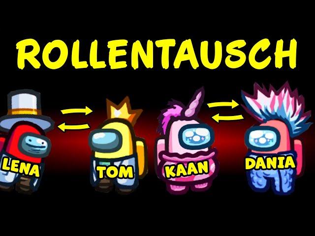 ↔️ Among Us, ABER WIR HABEN ALLE GEPRANKT! Rollentausch Challenge mit Kaan, Dania, Lena & Tom!