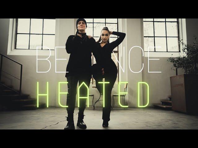 BEYONCE- HEATED | CHOREOGRAPHY BY LESBIAN COUPLE DARIA JONC & MAGDALENA IGNACZAK