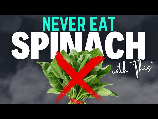 NEVER EAT SPINACH with "This" Cause Kidney Stones and Bone Issues!