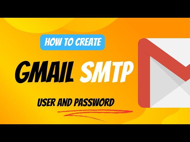 Gmail SMTP Server Settings: Host Username and Password for Projects