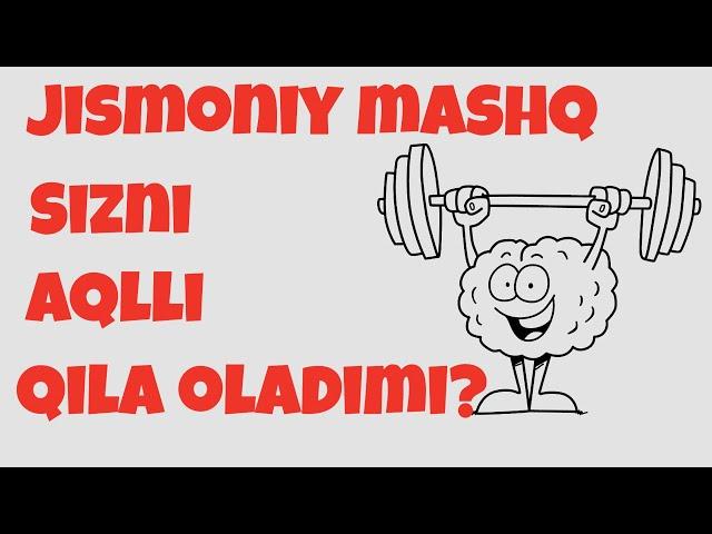 Jismoniy Mashqlar Sizni Aqlliroq Qiladi — Bu isbotlangan Fakt!