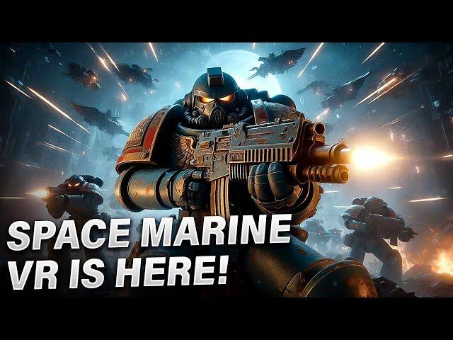 Experience Space Marine 40k like never before in VR