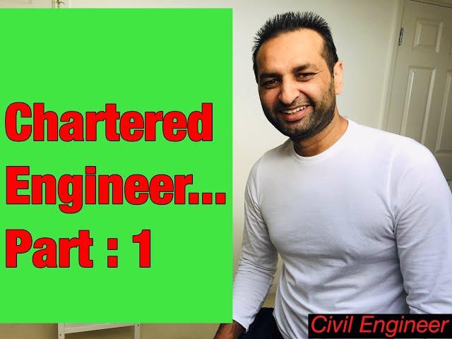 how to become a chartered engineer with ICE | part 1| chartered civil engineer | civil engineer