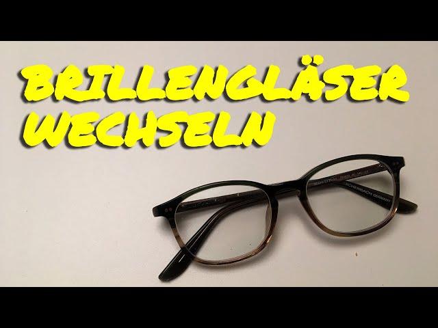 Brillengläser wechseln - So gehts!