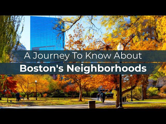 Let's embark on a journey to know about Boston's Neighborhoods