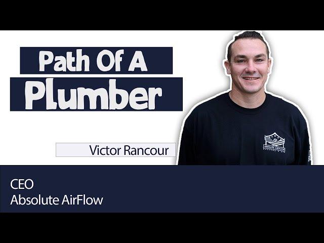 Path Of a Plumber Interview with Victor Rancour