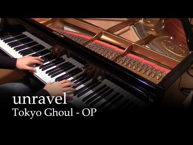 Unravel - Tokyo Ghoul OP [Piano]