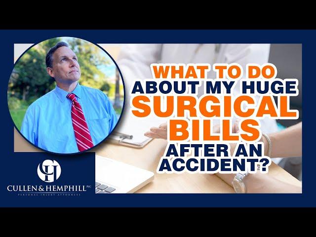 What To Do About Huge Surgical Bills After A FL Car Crash