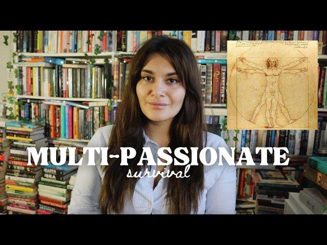 How to embrace your life as a multi-passionate person