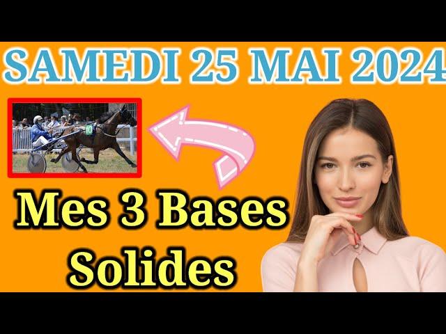 Samedi 25/05 Pronostics Quinté + PMU: Découvrez mes Bases Incontournables + Chevaux de Complément|