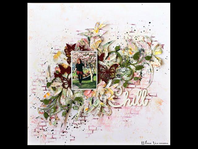 Scrapbooklayout by Wilma Voermans. A start to finish video..