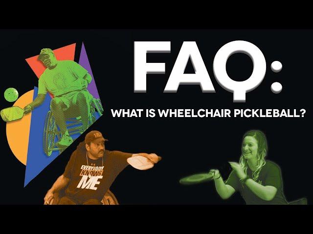 Ability360 FAQs: Wheelchair Pickleball