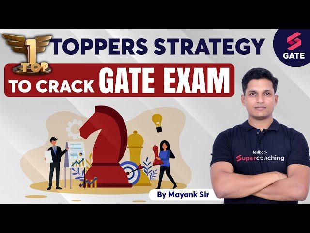 Toppers strategy to crack GATE Exam | GATE 2024 Preparation Strategy | By Mayank Sahu Sir