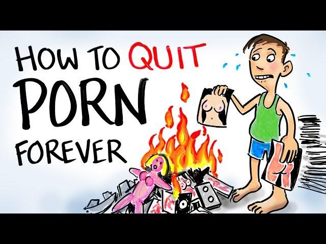 How To Quit Porn Forever