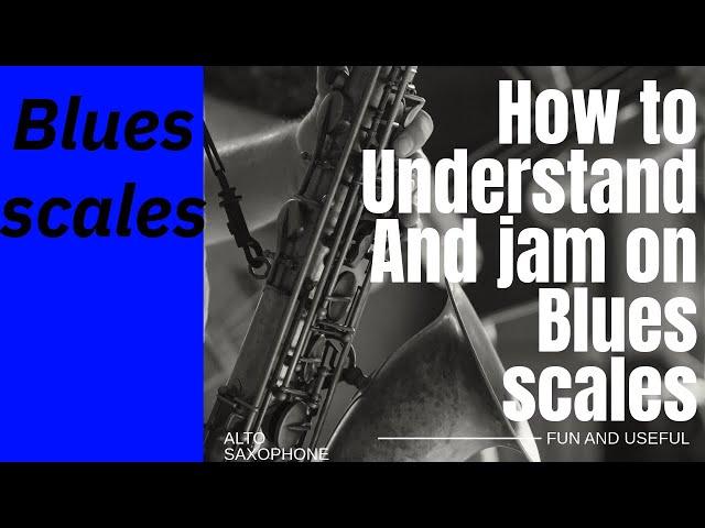 Blues scales for saxophone