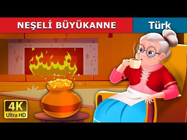 Neşeli büyükanne | The Cheerful Granny in Turkish |@TurkiyaFairyTales